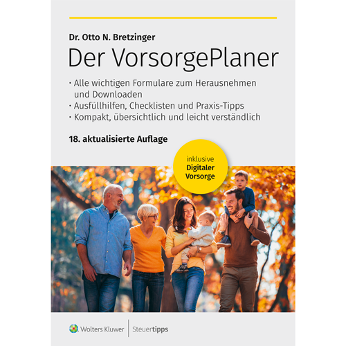 VorsorgePlaner von Steuertipps mit Formularen, Checklisten und Praxistipps zur Vorsorgevollmacht, Patientenverfügung, Betreuungsverfügung und privaten Nachlassplanung.