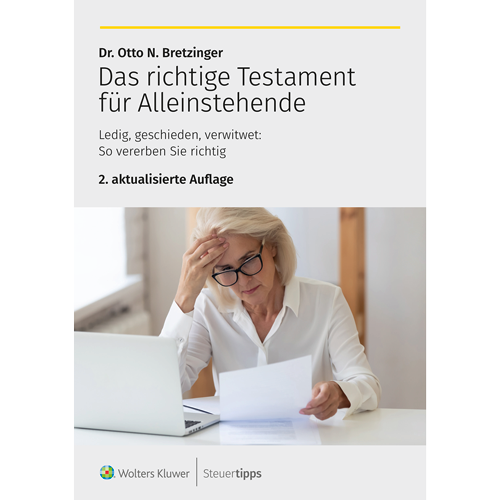 Cover des Ratgebers Das richtige Testament fÃ¼r Alleinstehende - 2. Auflage.