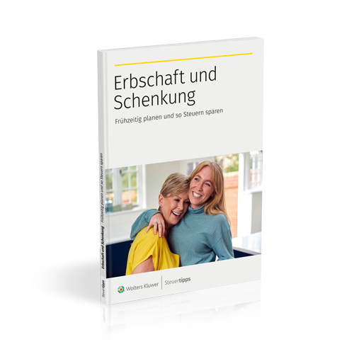 Cover des Ratgebers Erbschaft und Schenkung: FrÃ¼hzeitig planen und so Steuern sparen
