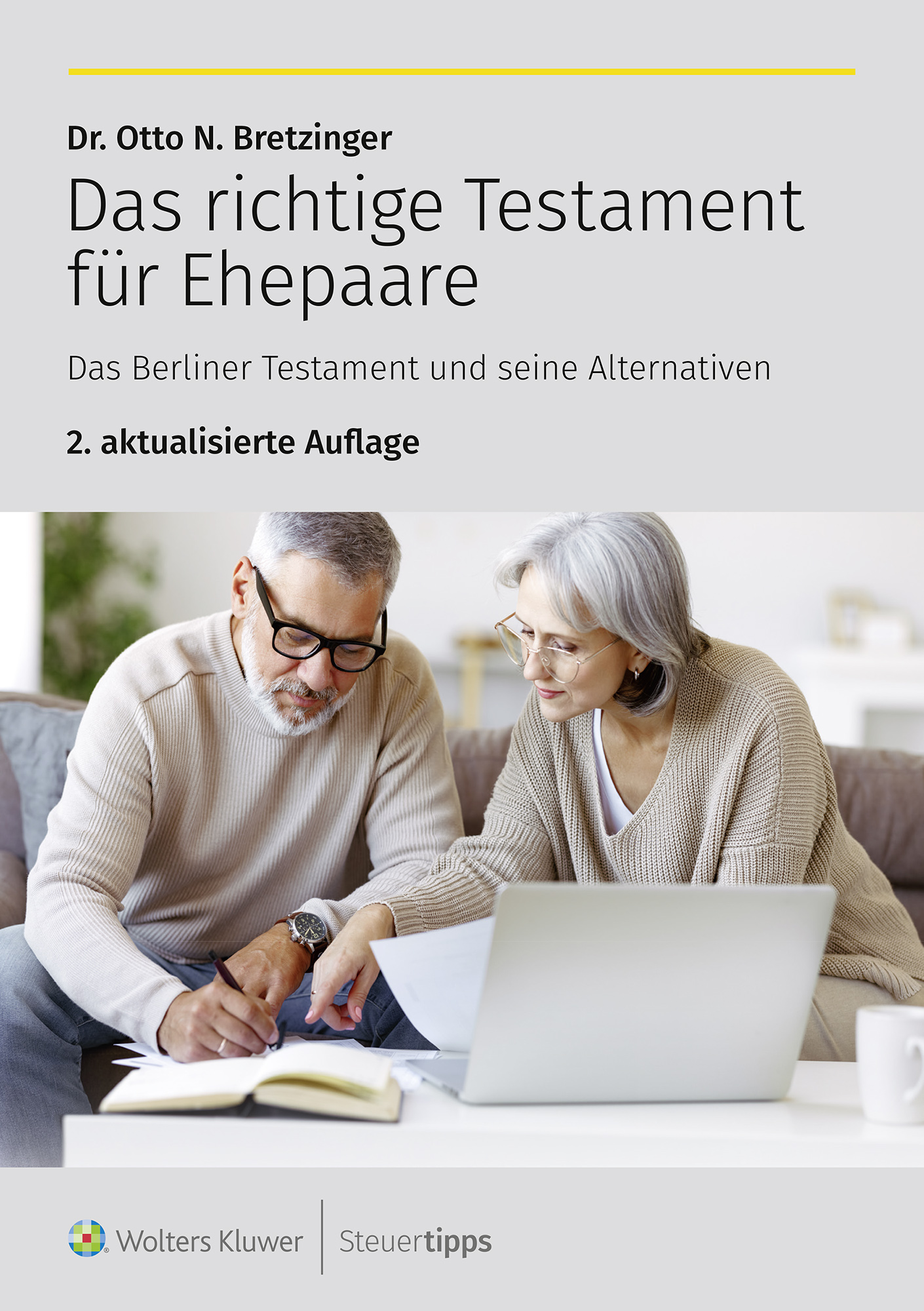 Cover des Ratgebers Das richtige Testament fÃ¼r Ehepaare - 2. Auflage.